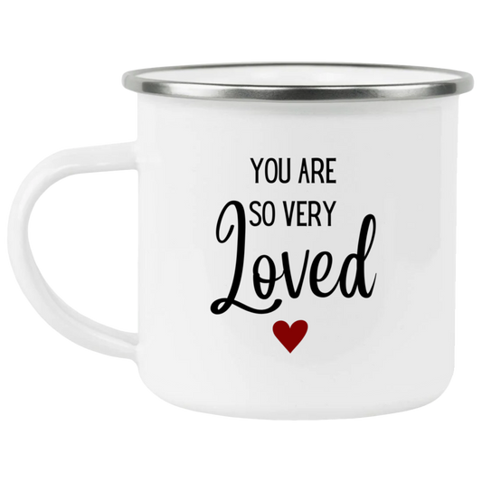 You Are So Very Loved- Enamel Camping Mug