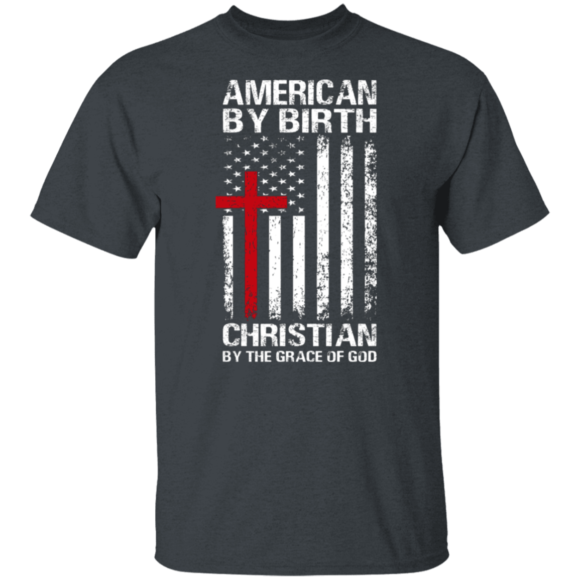 American By Birth, America, American, Christian, Land of God - Unisex T-Shirt