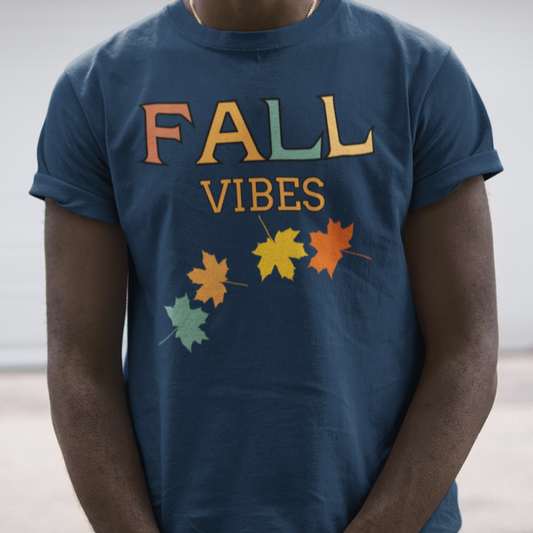 Fall Vibes - Unisex T-Shirt