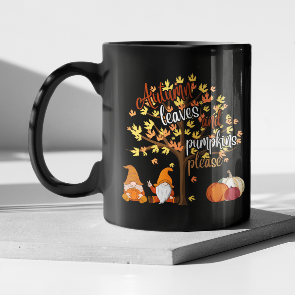 Autumn Leaves and Pumpkin Please - 11 & 15 oz. Black Mug
