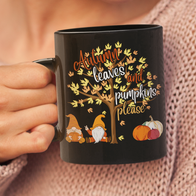 Autumn Leaves and Pumpkin Please - 11 & 15 oz. Black Mug
