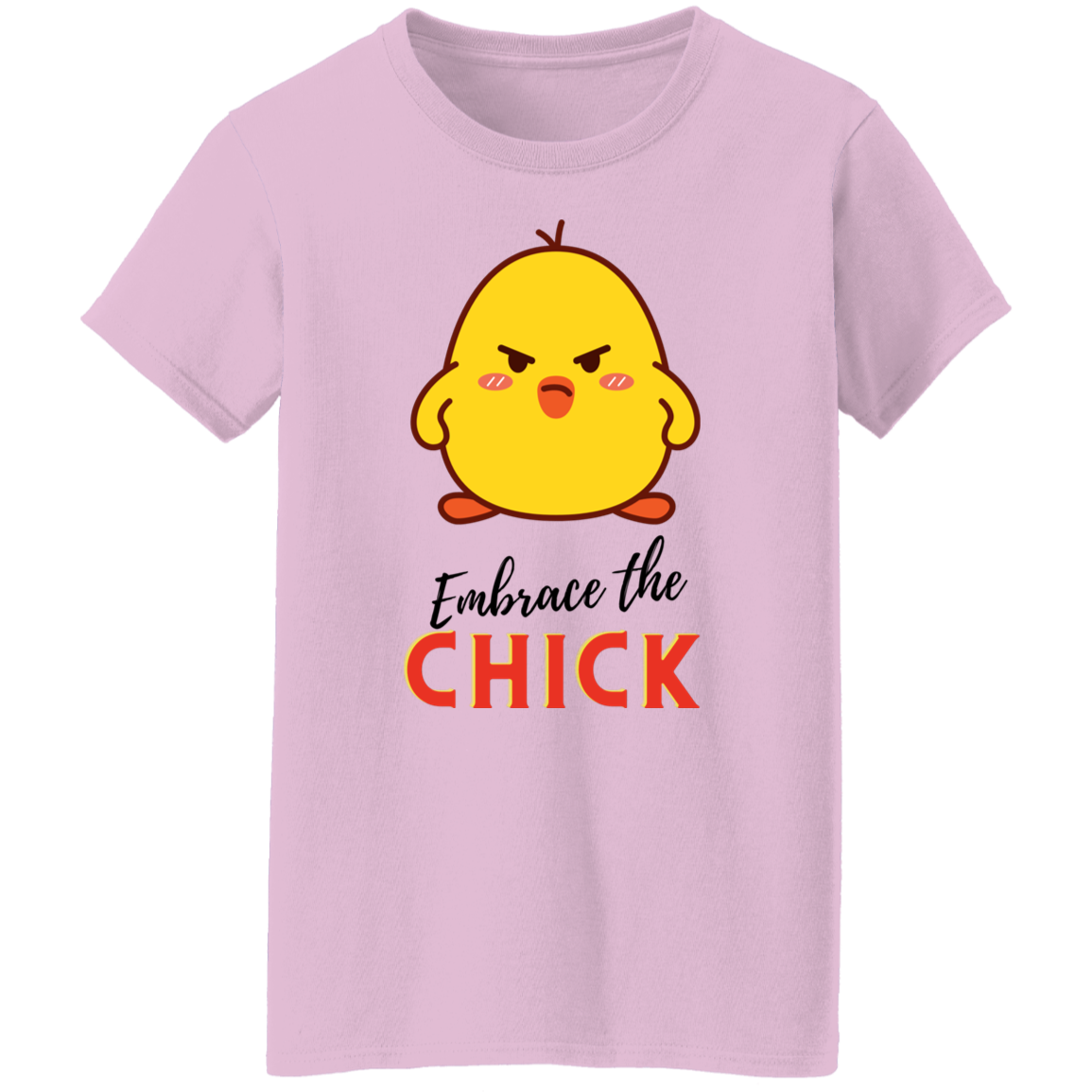 Embrace the Chick - Women's, Ladies' T-Shirt