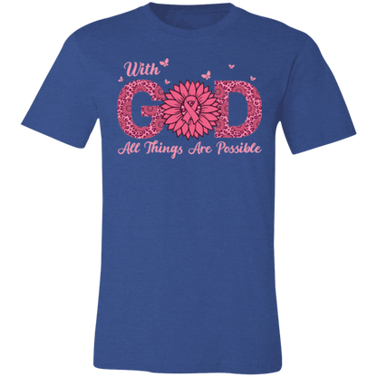 With God All Things Are Possible, Breast Cancer Awareness- Unisex Jersey T-Shirt