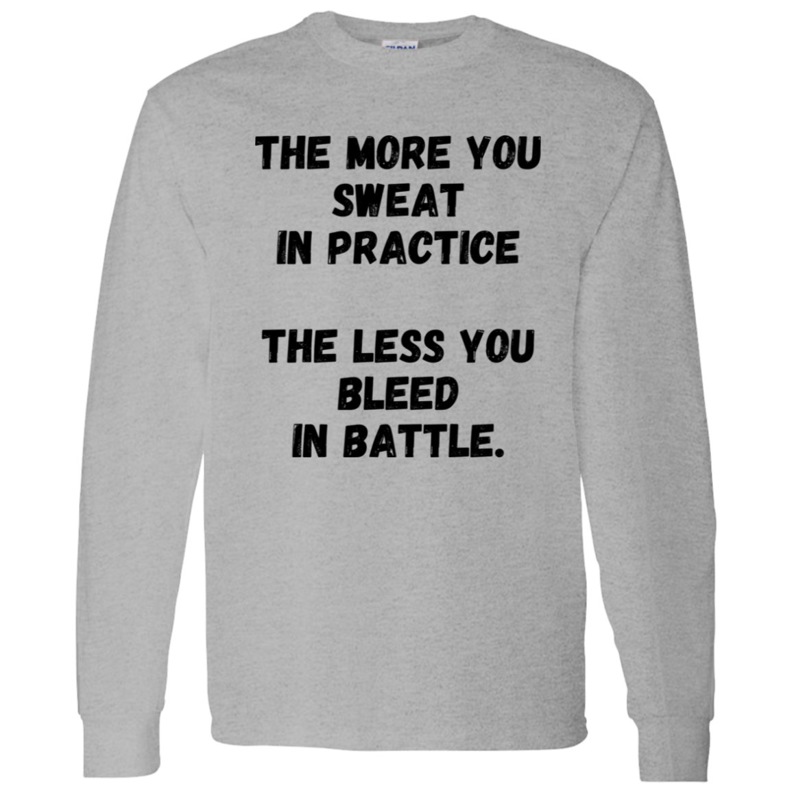 The more You Sweat In Practice, The Less You Bleed In Battle - Men's Sweater