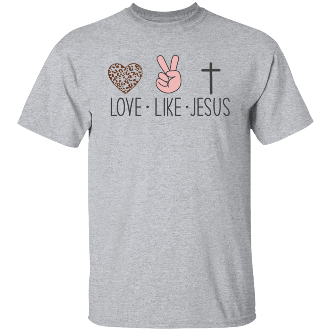 Love Like Jesus, Faith, Jesus Loves You - Unisex T-Shirt