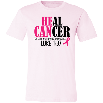 He Can, Heal Cancer (Luke 1: 37), Breast Cancer Awareness- Unisex Jersey T-Shirt