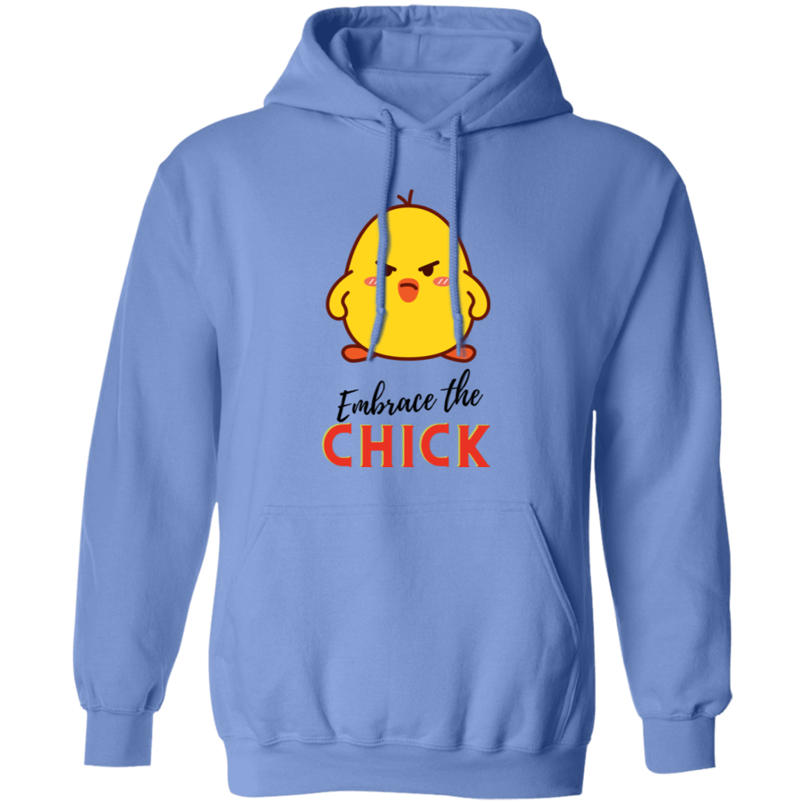 Embrace The Chick - Women's, Ladies' Pullover Hoodie