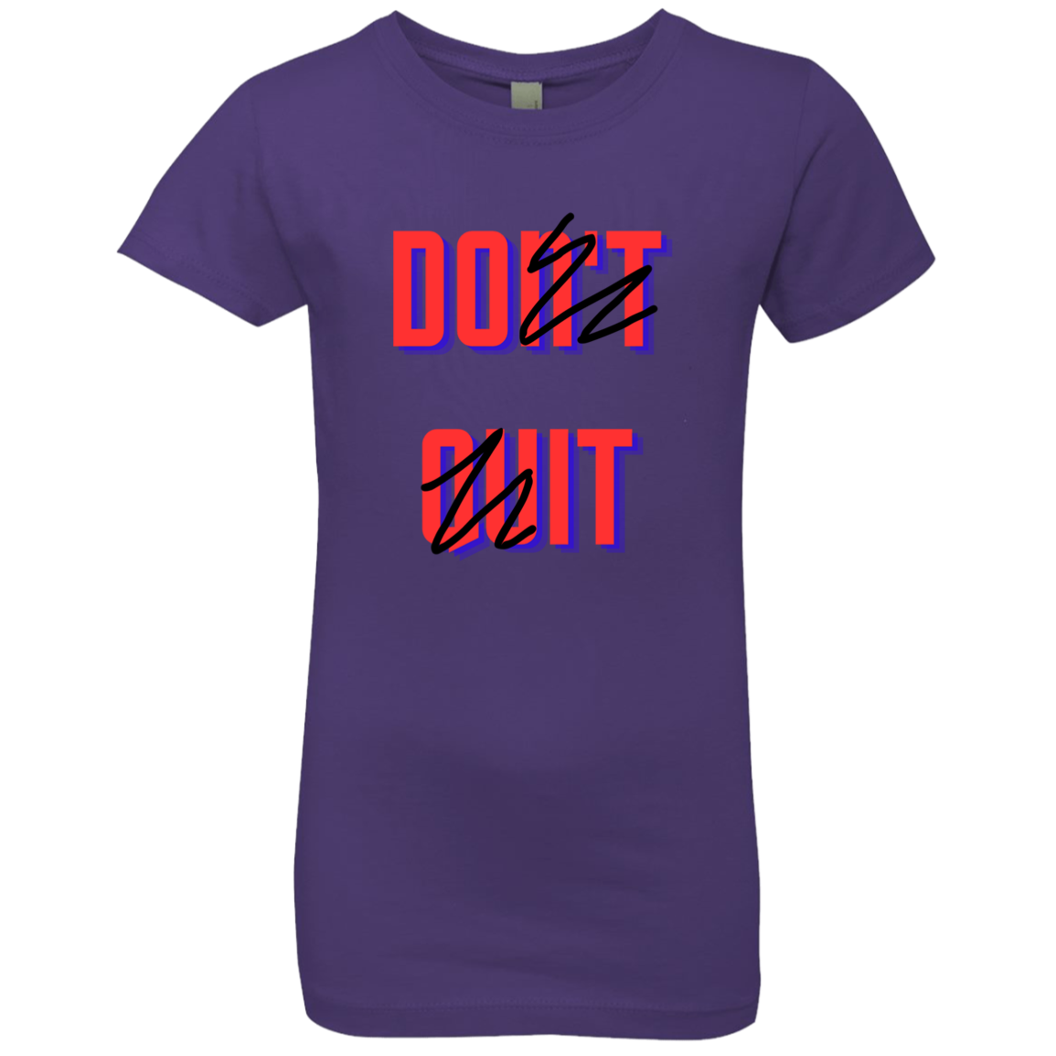 Don't Quit, Do It - Girls', Teen, Youth T-Shirt