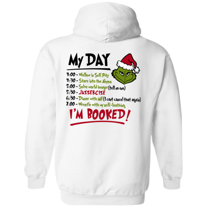My Day I'm Booked Grinch Christmas, Front & Back Design- Unisex Pullover Hoodie