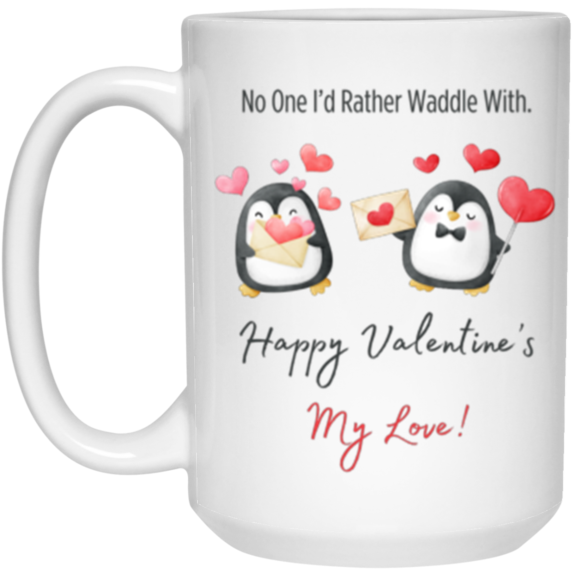 Love, Valentine Penguins, Full Wrap-Around - 11 & 15 oz. White Mug