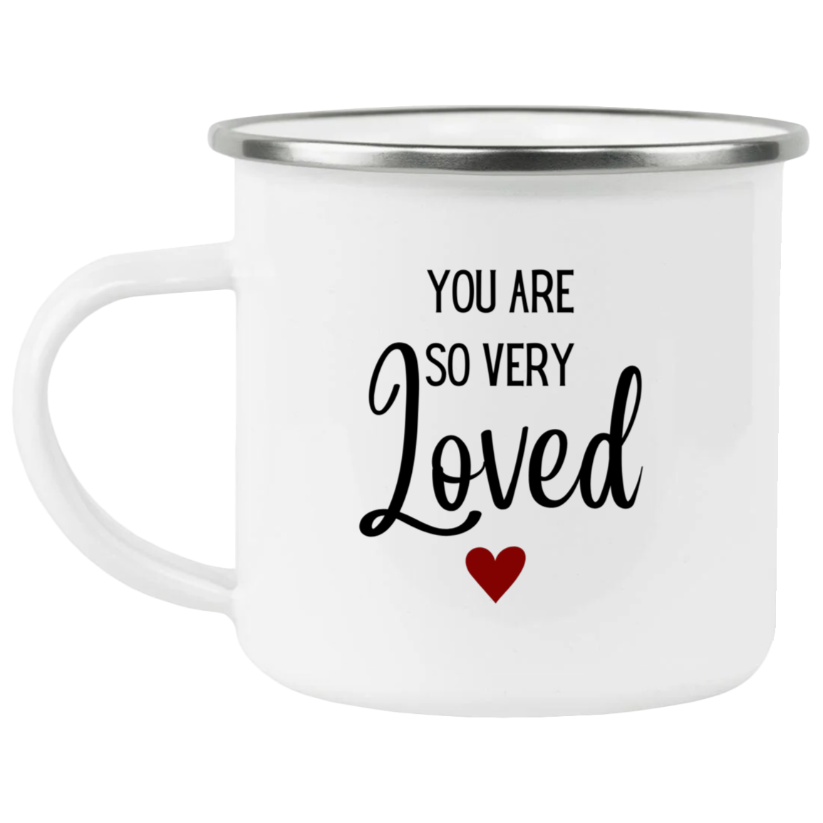 You Are So Very Loved- Enamel Camping Mug