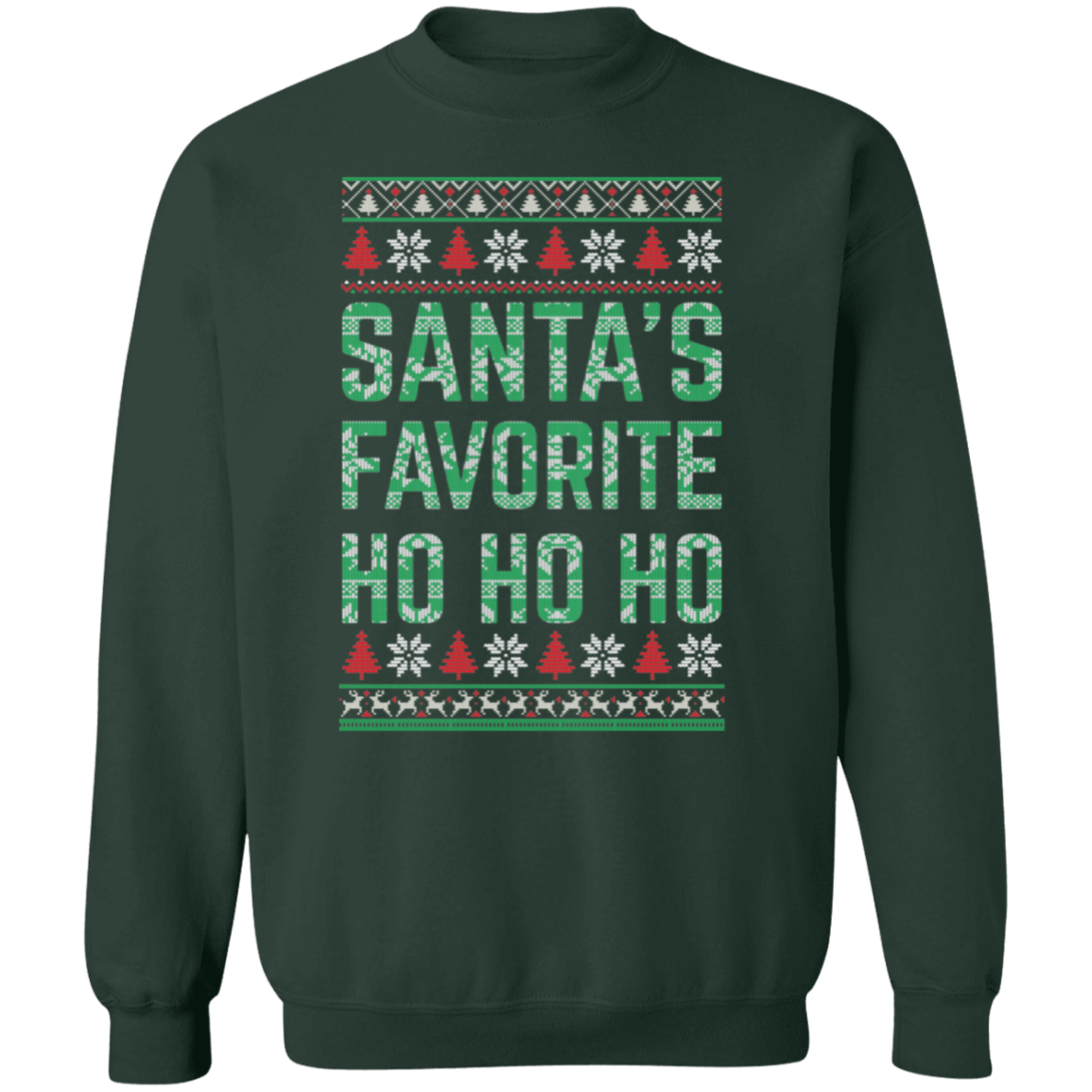 Santa's Favorite HO HO HO - Unisex Ugly Sweater, Christmas, Winter, Fall