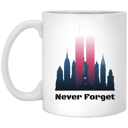 Never Forget - 11 & 15 oz. White Mug