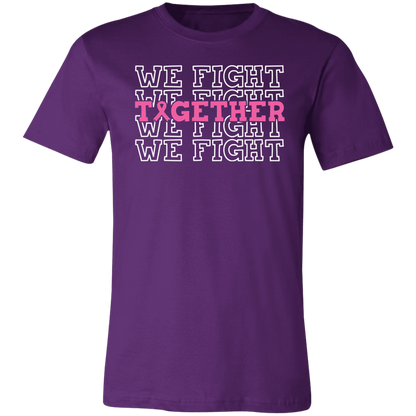 We Fight Together, Breast Cancer Awareness- Unisex Jersey T-Shirt