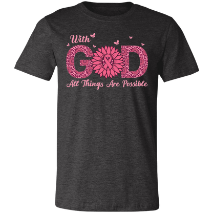 With God All Things Are Possible, Breast Cancer Awareness- Unisex Jersey T-Shirt