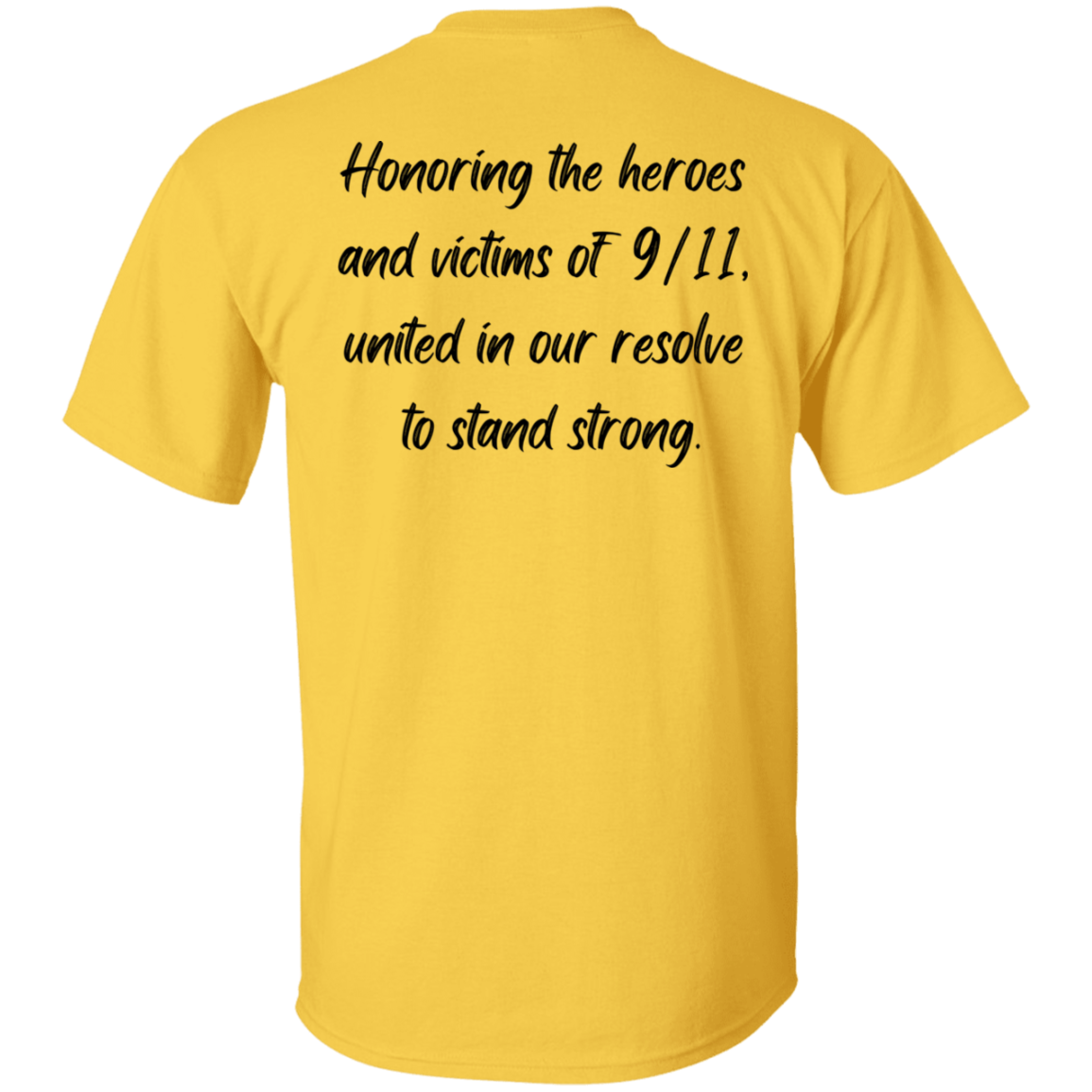 Always Remember, Honoring the Heroes - Men's, Women's, Unisex T-Shirt