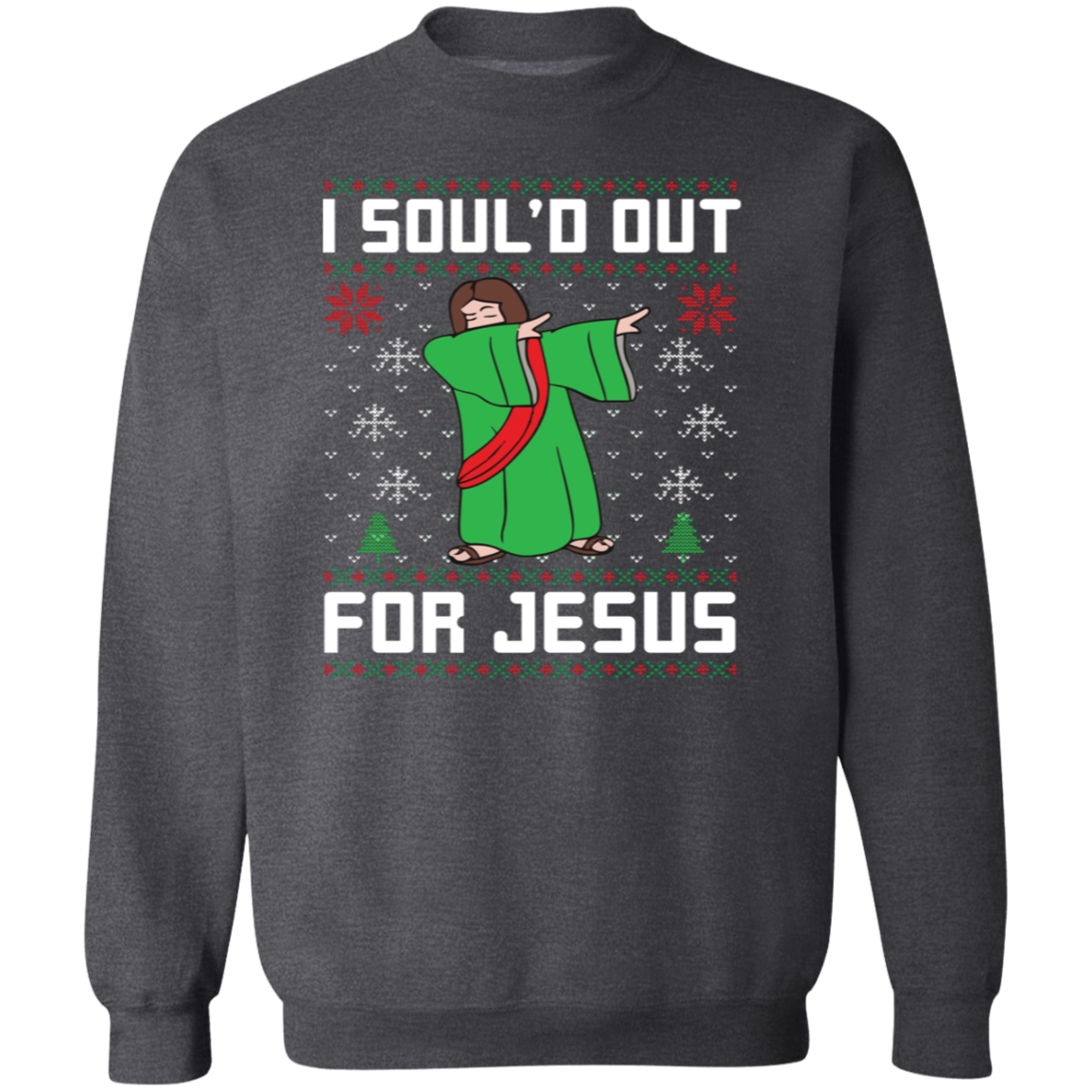 I Soul'D Out For Jesus - Suéter feo unisex, Navidad, Invierno, Otoño