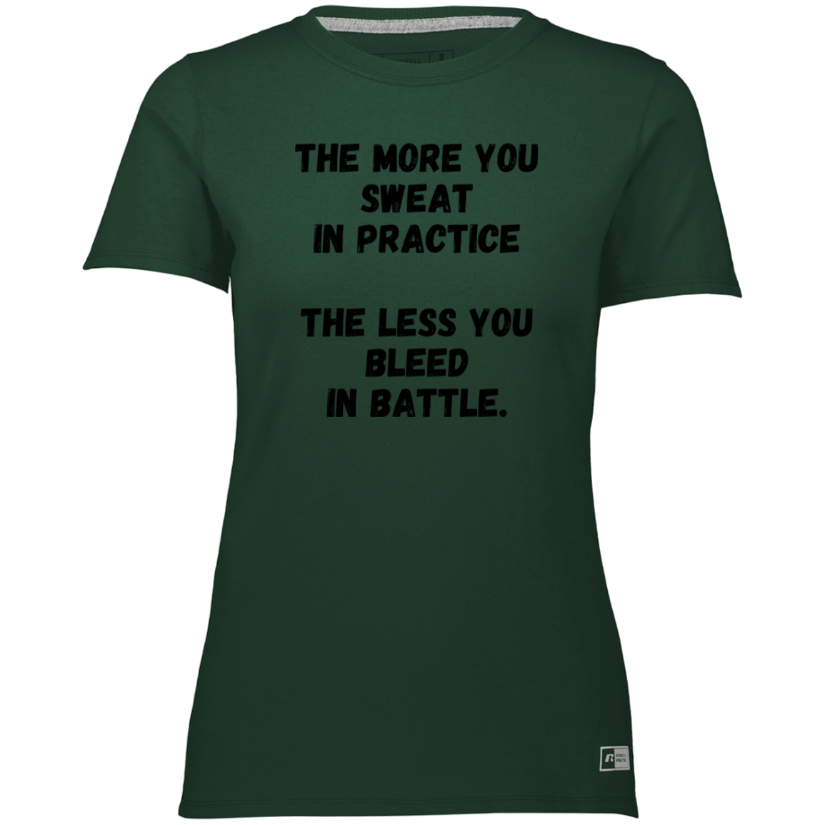 The More You Sweat In Practice, The Less You Bleed In Battle - Women's, Ladies’ Essential Dri-Power Tee / T-Shirt