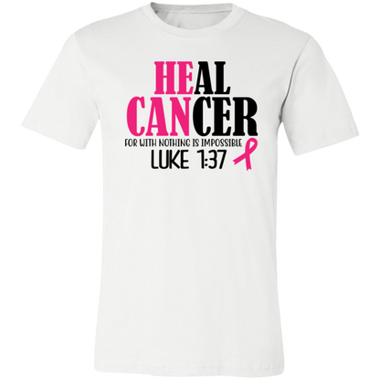 He Can, Heal Cancer (Luke 1: 37), Breast Cancer Awareness- Unisex Jersey T-Shirt