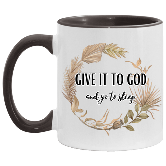 Give it to God - 11 & 15 oz. Accent Mug