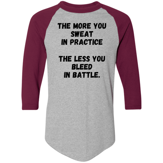 The More You Sweat In Practice, The Less You Bleed In Battle - Men's Colorblock Raglan Jersey