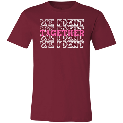 We Fight Together, Breast Cancer Awareness- Unisex Jersey T-Shirt