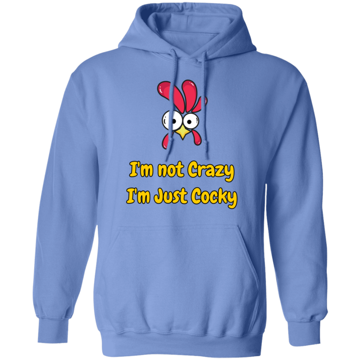 I'm Not Crazy, I'm Just Cocky - Men's Pullover Hoodie