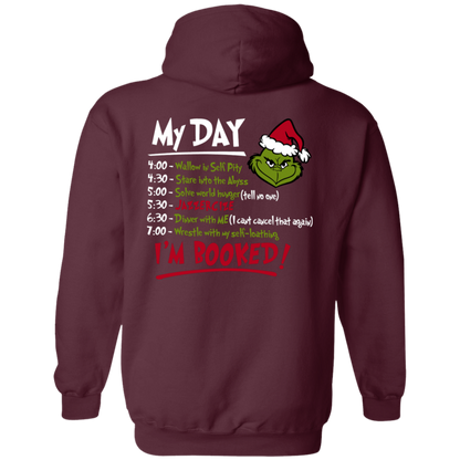 My Day I'm Booked Grinch Christmas, Front & Back Design- Unisex Pullover Hoodie