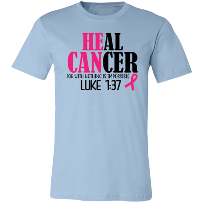 He Can, Heal Cancer (Luke 1: 37), Breast Cancer Awareness- Unisex Jersey T-Shirt