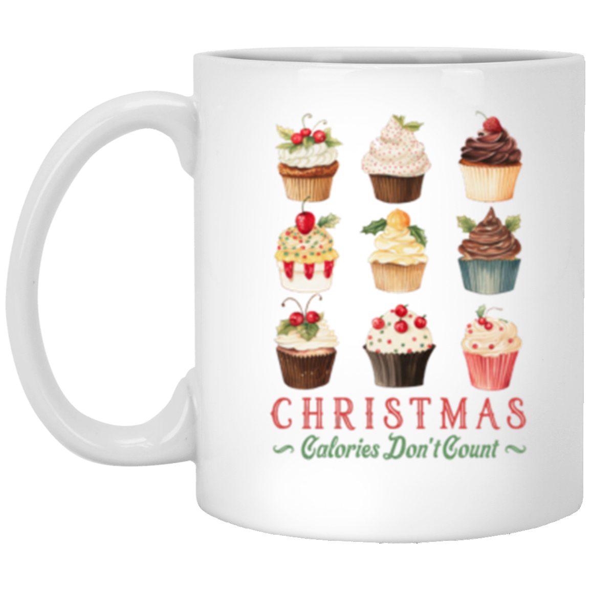 Christmas, Calories Don't Count, Full Wrap-Around - 11 & 15 oz. White Mug