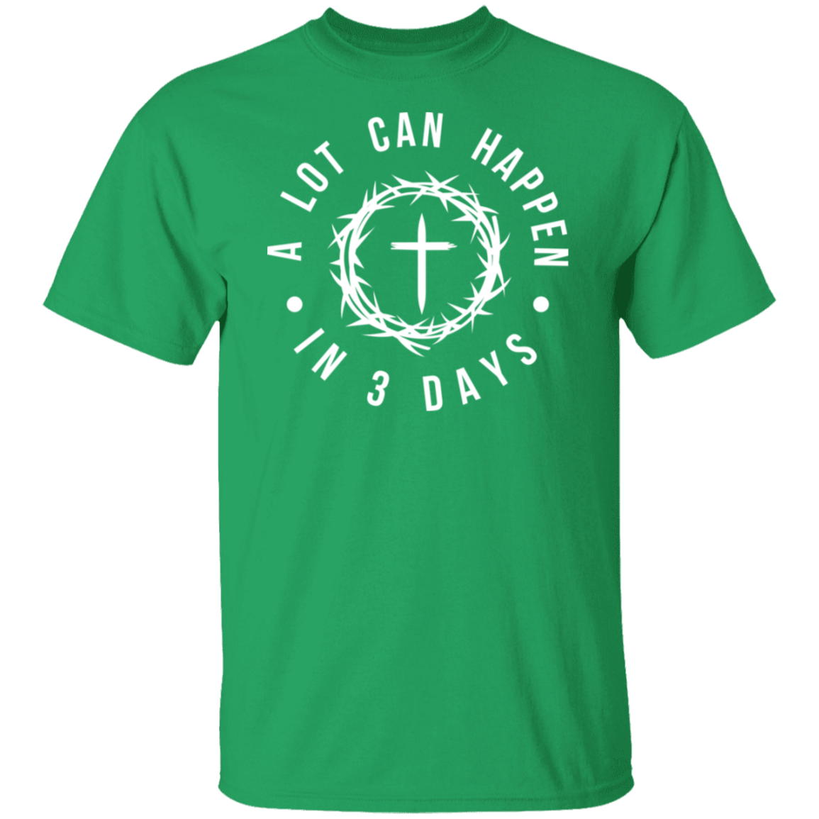 A Lot Can Happen In 3 Days, Resurrection, Jesus, Savior, Faith - Unisex T-Shirt