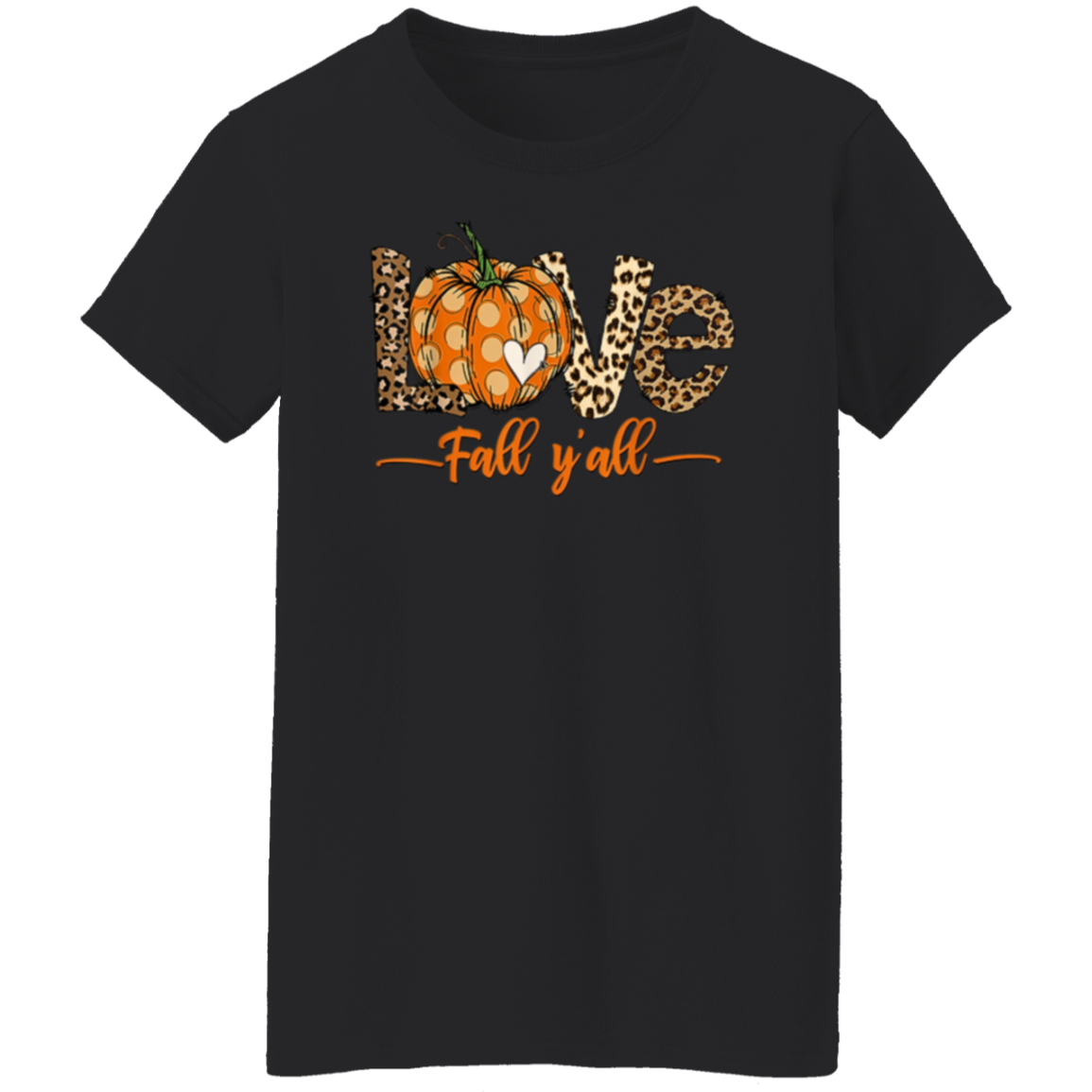 Love Fall Y'all- Women's, Ladies' T-Shirt