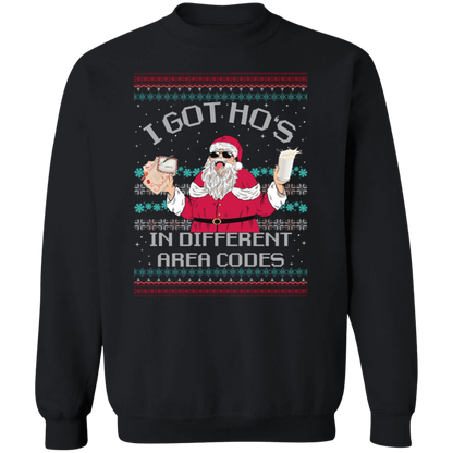 I Got Ho's In Different Area Codes - Unisex Ugly Sweater, Christmas, Winter, Fall