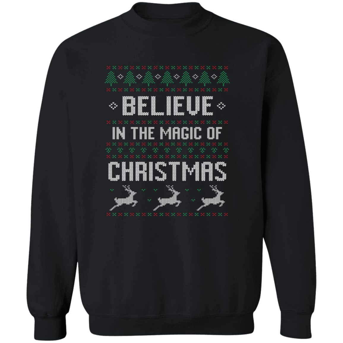 Believe In The Magic Of Christmas - Unisex Ugly Sweater, Christmas, Winter, Fall