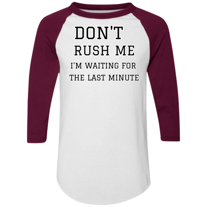 Don't Rush Me - Men's Colorblock Raglan Jersey