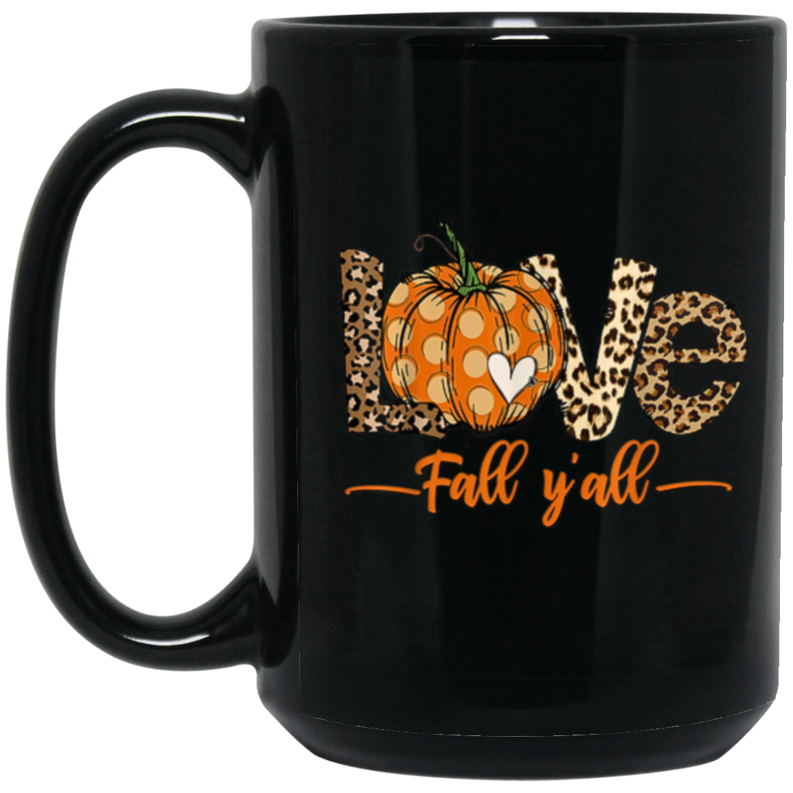 Love Fall Y'all- 11 & 15 oz. Black Mug