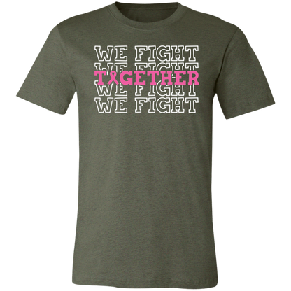 We Fight Together, Breast Cancer Awareness- Unisex Jersey T-Shirt