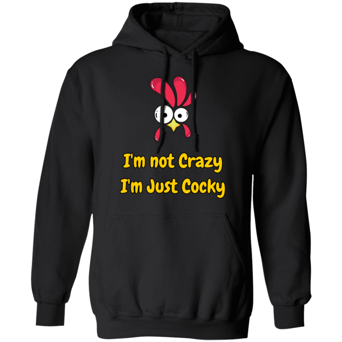 I'm Not Crazy, I'm Just Cocky - Men's Pullover Hoodie