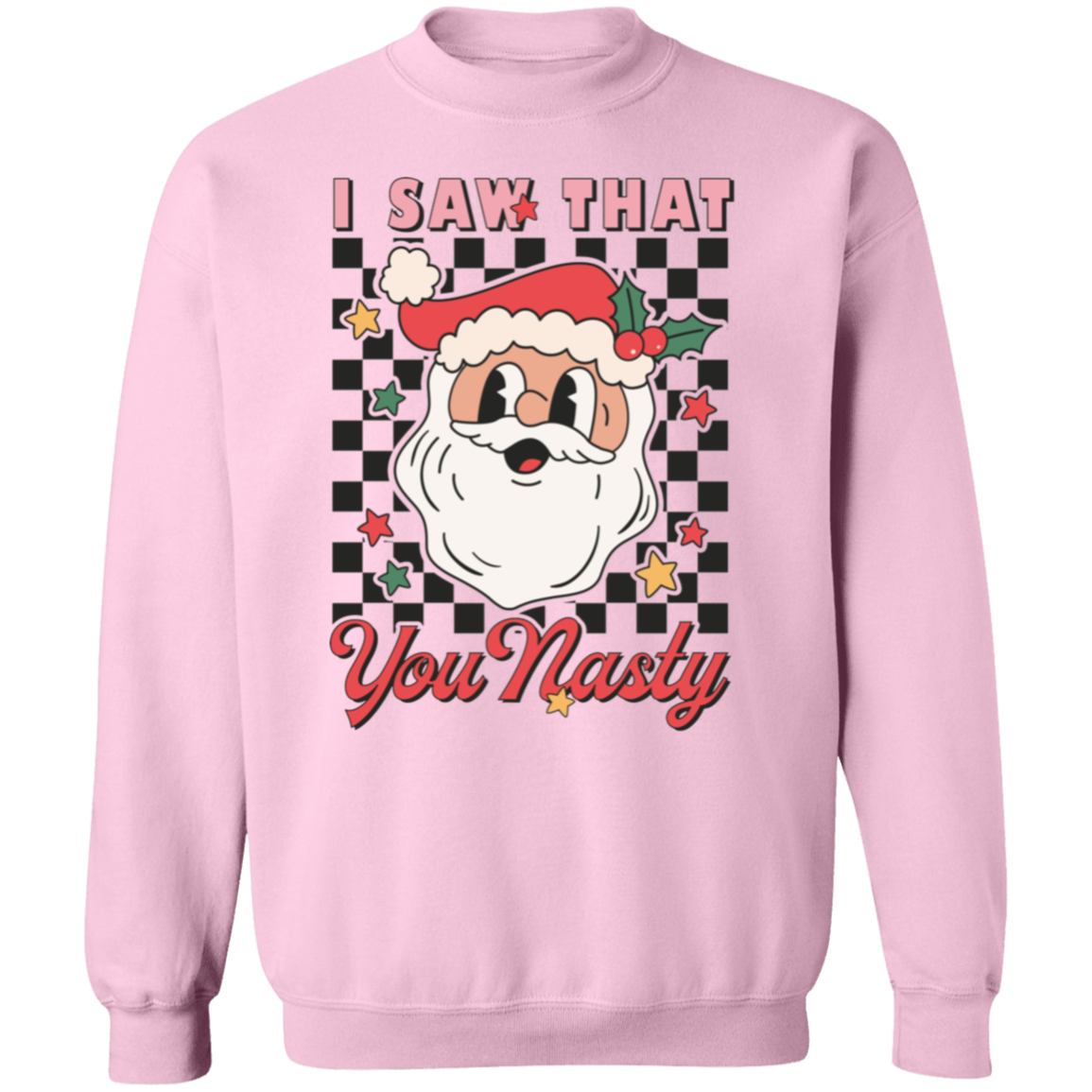 I Saw That You Nasty - Unisex Ugly Sweater, Christmas, Winter, Fall
