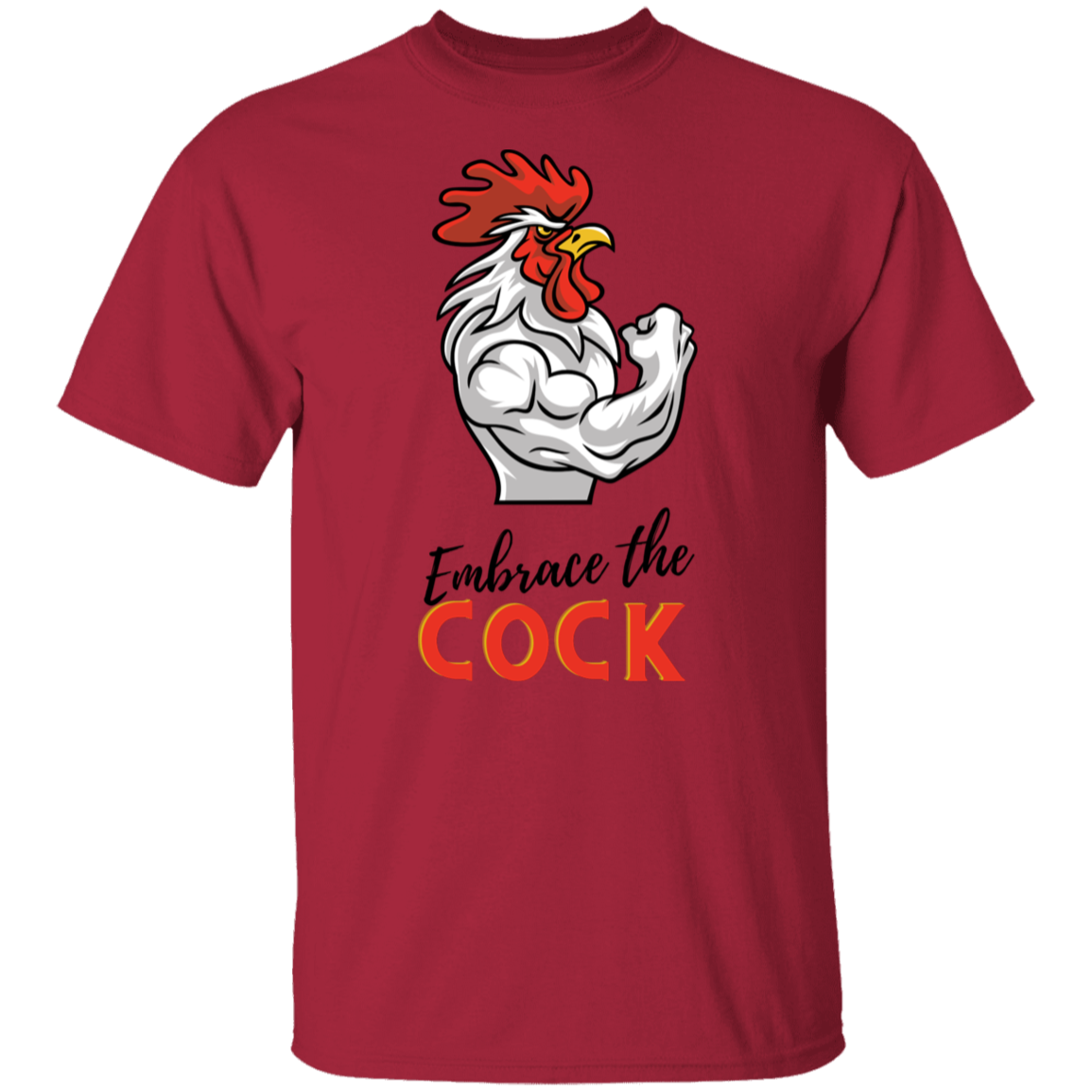 Embrace The COCK - Men's T-Shirt