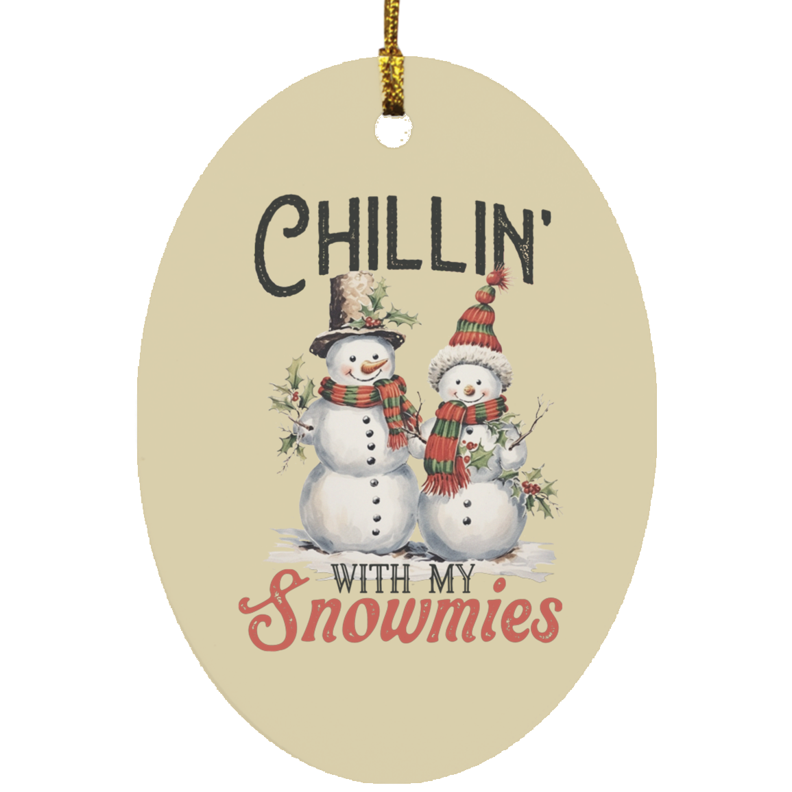 Chillin' With My Snowmies- Adorno ovalado de madera