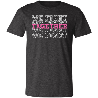 We Fight Together, Breast Cancer Awareness- Unisex Jersey T-Shirt