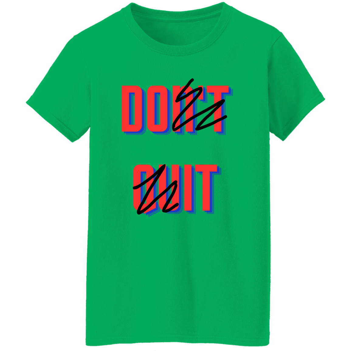 Don't Quit, Do It - Camiseta para mujer, para mujer