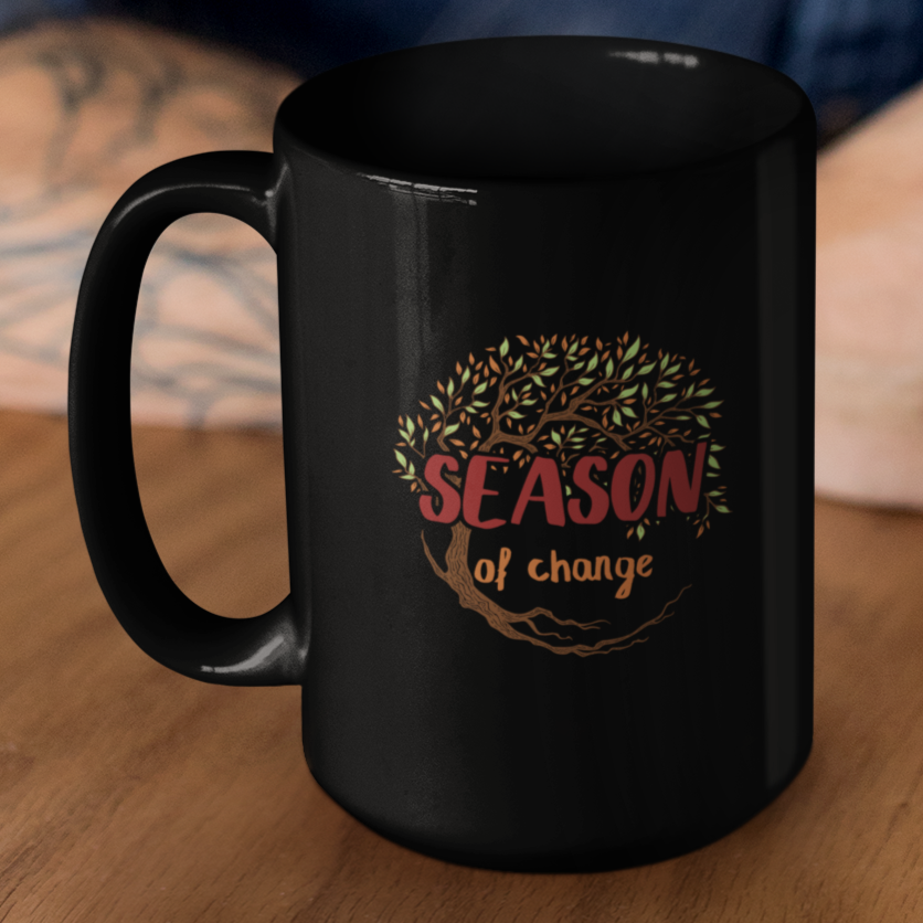 Season of Change - 11 & 15 oz. Black Mug