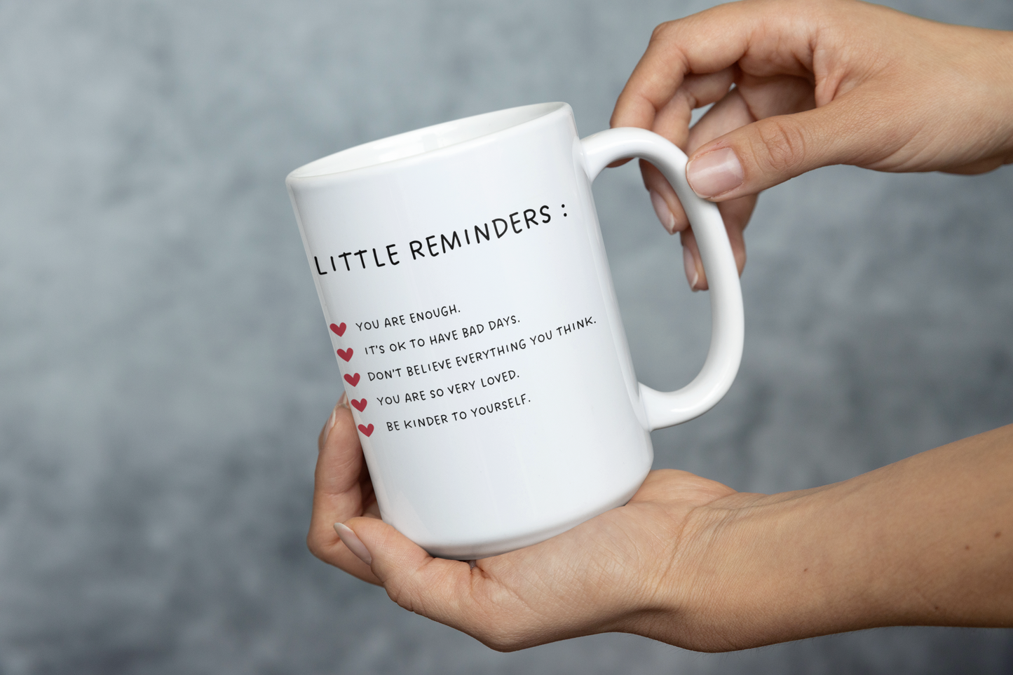 Little Reminders, Self-Worth, Full Wrap-Around - 11 & 15 oz. White Mug