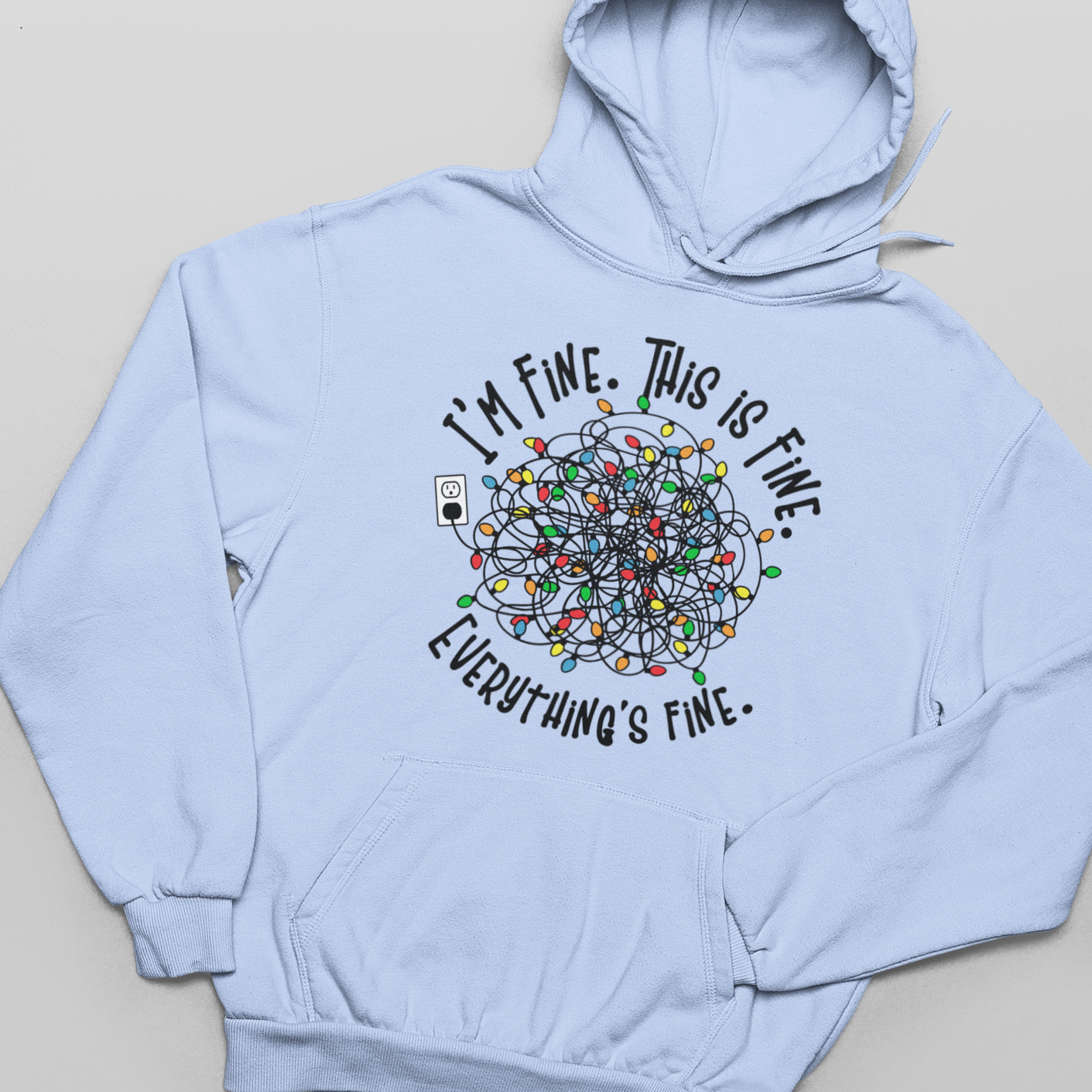 I'm Fine, This Is Fine, Everything Is Fine - Unisex Pullover Hoodie