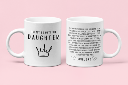To My Beautiful Daughter, Full Wrap-Around - 11 & 15 oz. White Mug