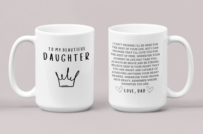 To My Beautiful Daughter, Full Wrap-Around - 11 & 15 oz. White Mug