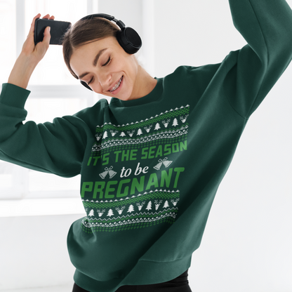 It's The Season to be Pregnant - Women's Ugly Sweater, Christmas, Winter, Fall